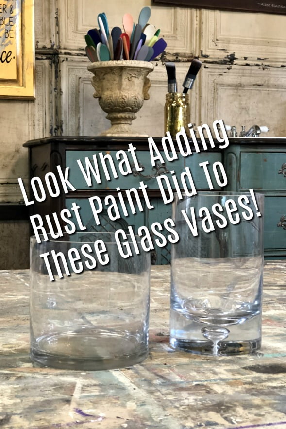 Adding rust paint to these glass vases create a cool patina, old tin can look. 