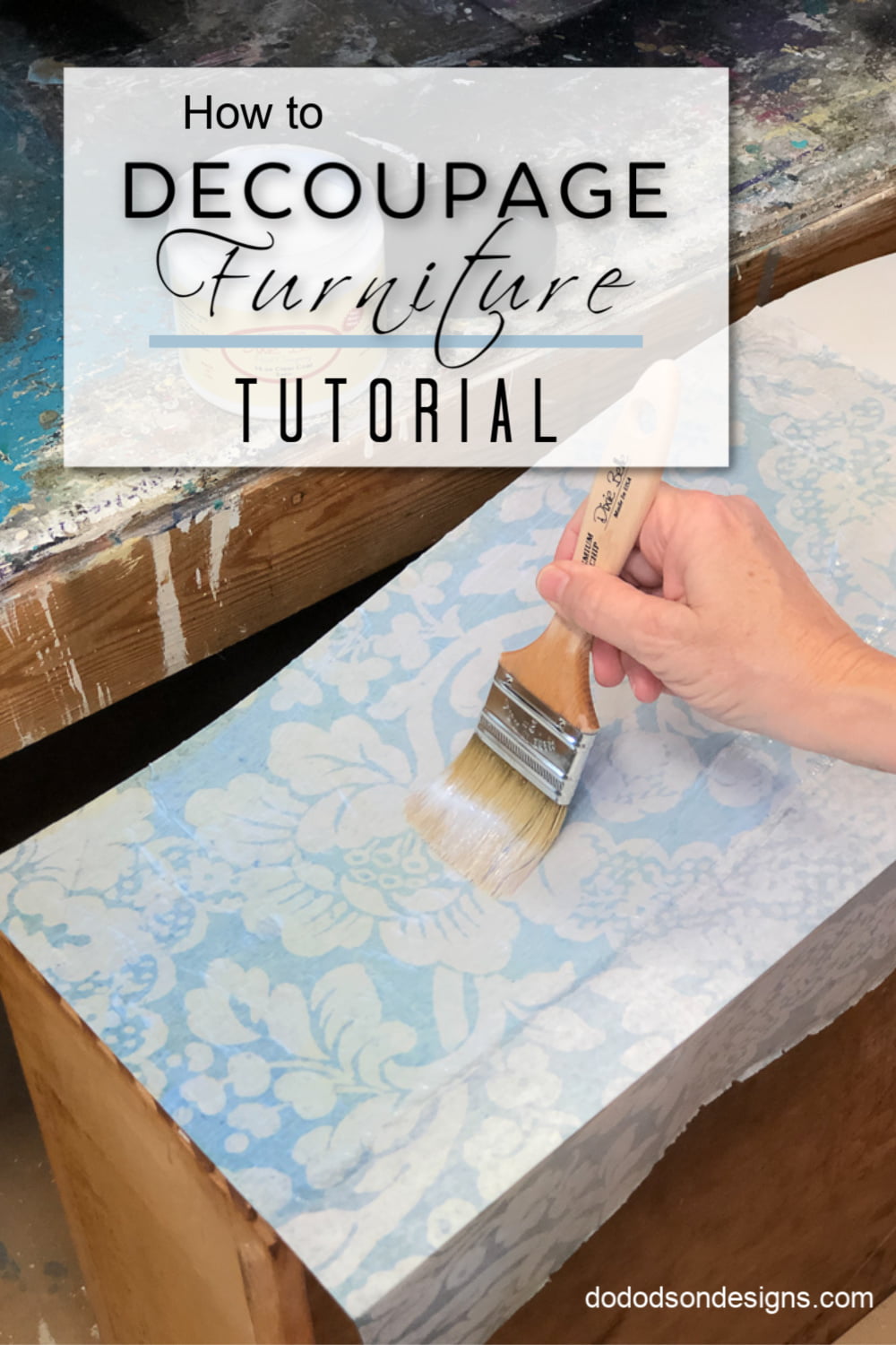 How To Decoupage Furniture  Tutorial - Do Dodson Designs