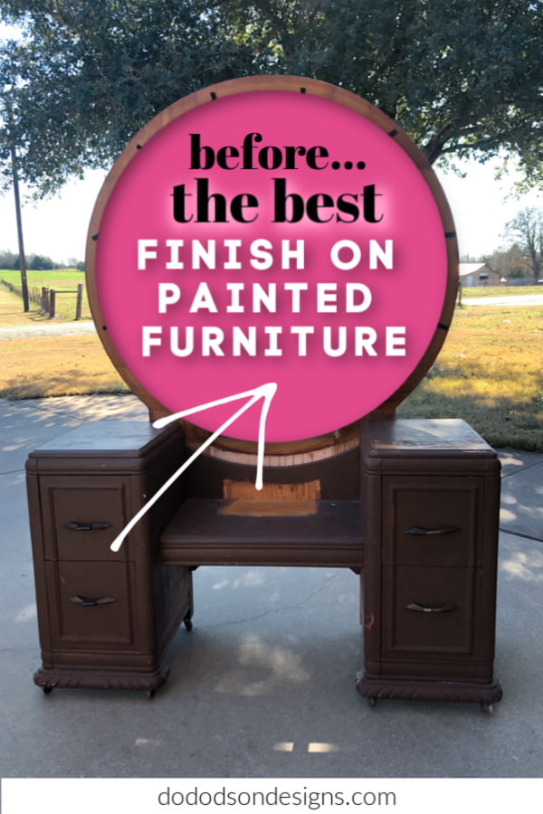 It's what we all want. Am I right? We all want the best finish on painted furniture that we can get. This is my go-to finish with chalk mineral paint.